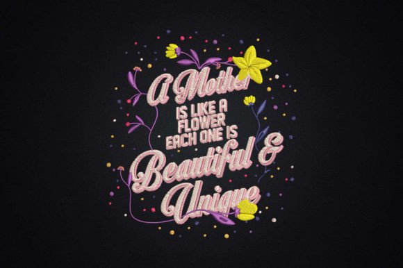 A Mother is Like a Flower: Embroidery Design Review